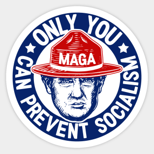 Anti Socialism | Only You Can Prevent Socialism | Darker Colors Sticker